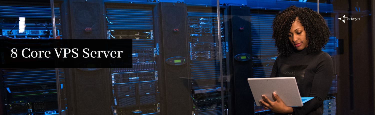 8 Core VPS