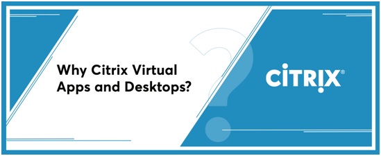 Citrix Virtual Apps and Desktops
